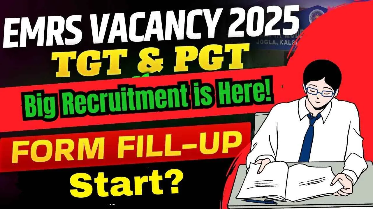 EMRS New Vacancy 2025 Out EMRS TGT PGT Vacancy 2025 Update