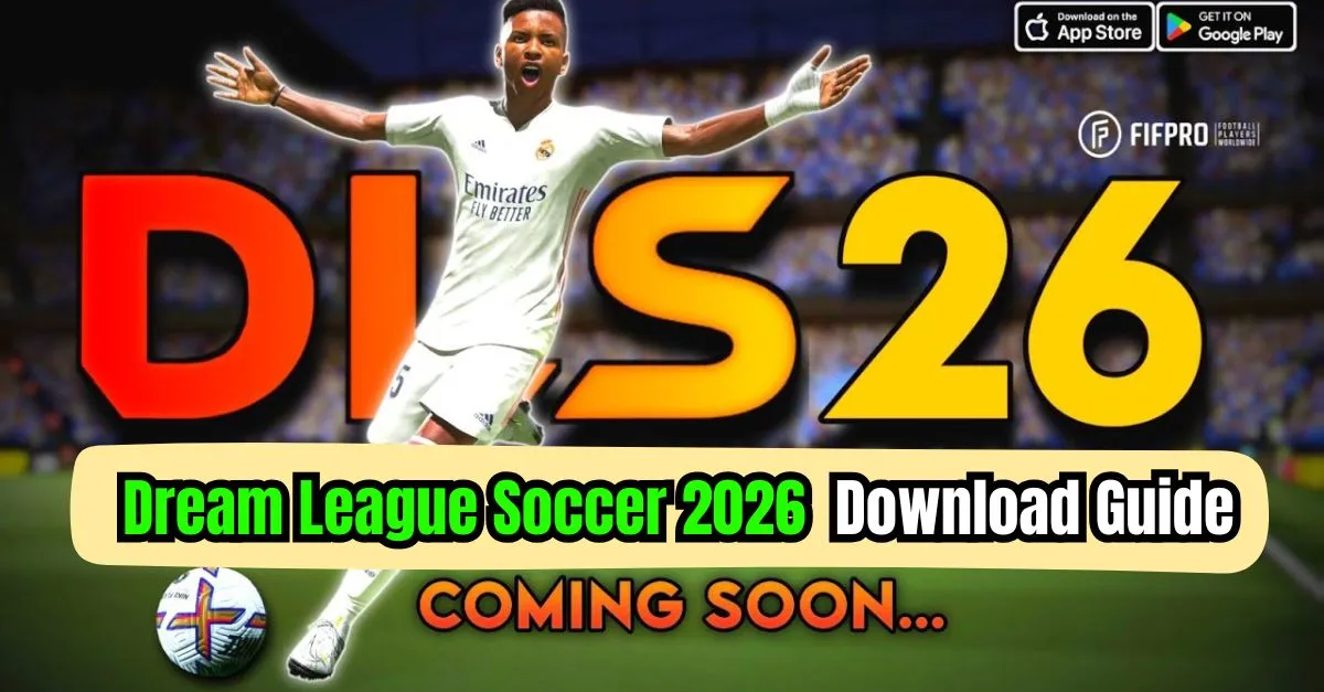 Dream League Soccer 2026 Download Guide