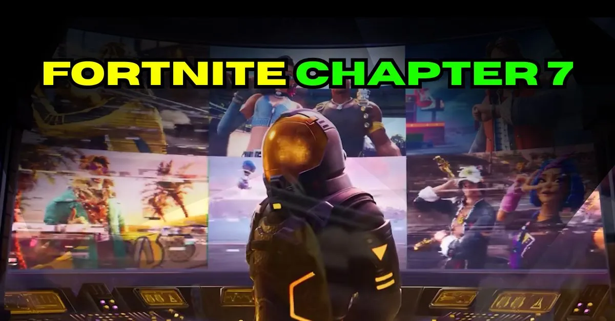 Fortnite CHAPTER 7