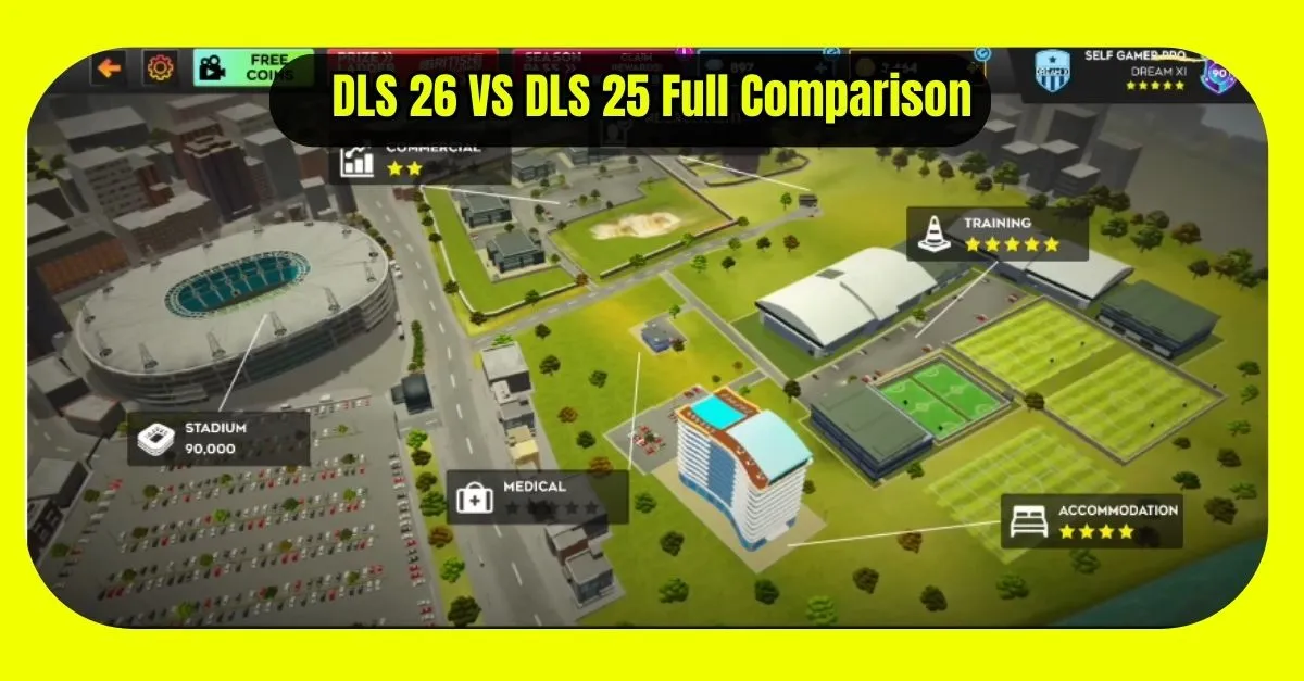 DLS 26 VS DLS 25 Full Comparison